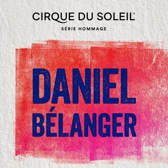 Série hommage Daniel Bélanger
